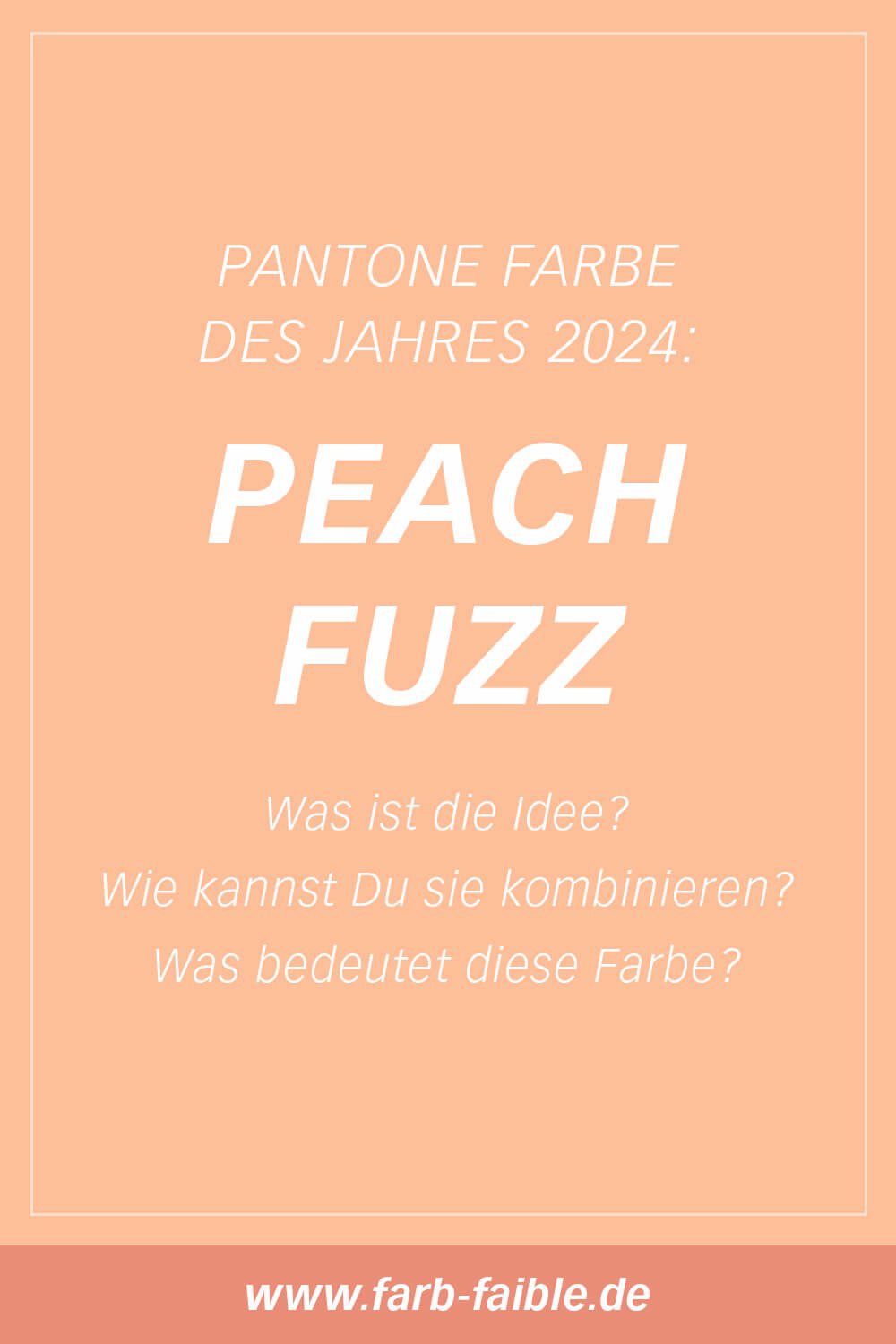 Pantone Farbe des Jahres Peach Fuzz im Detail vorgestellt