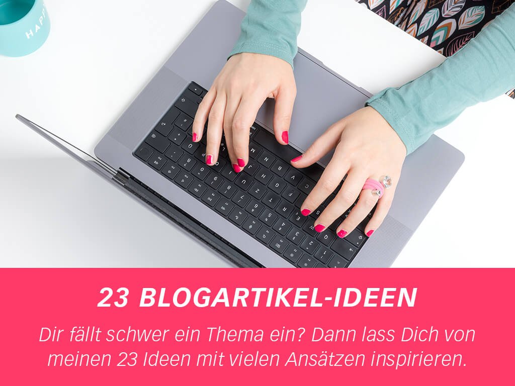 23 Ideen für Blogartikel in 2023 und darüber hinaus von FarbFaible