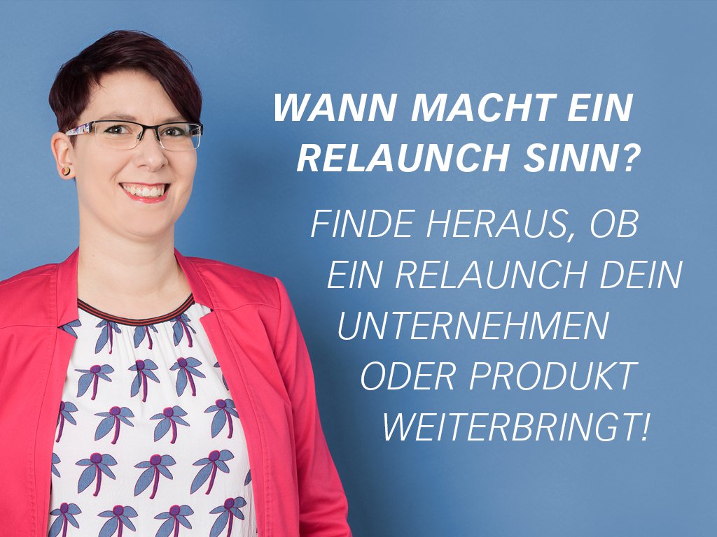 Marken- oder Produktrelaunch von der Markenexpertin Miriam Hohmann